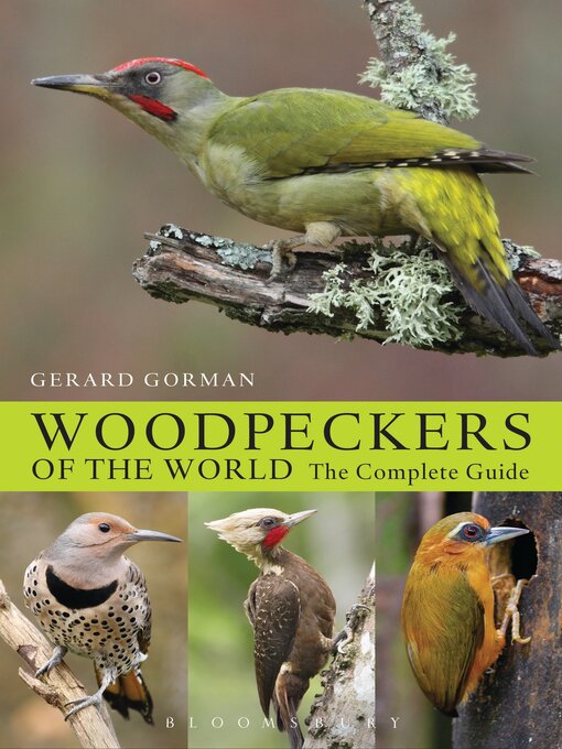 Title details for Woodpeckers of the World by Gerard Gorman - Available